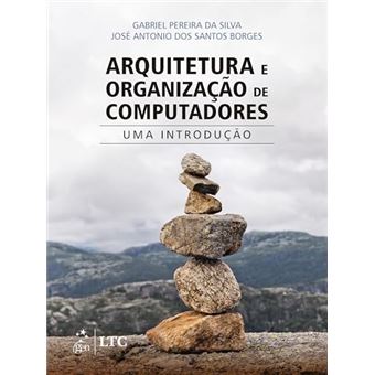 Arquitetura E Organização De Computadores - Uma Introdução - 1