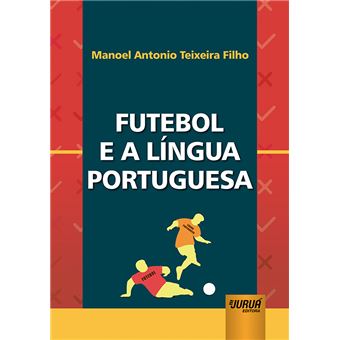 Futebol e a Língua Portuguesa - 1