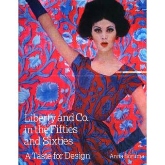 Liberty & Co. in the Fifties and Sixties - A Taste for Design - Hardback - 2008 - 1