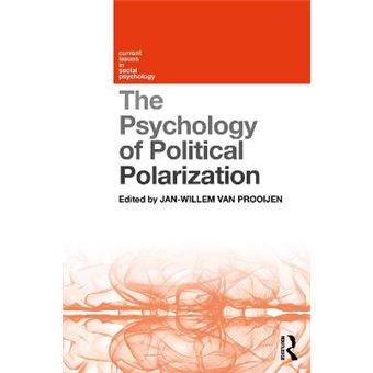 The Psychology Of Political Polarization Current Issues In Social Psych - 1