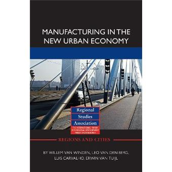 Manufacturing in the New Urban Economy - Hardback - 2010 - 1