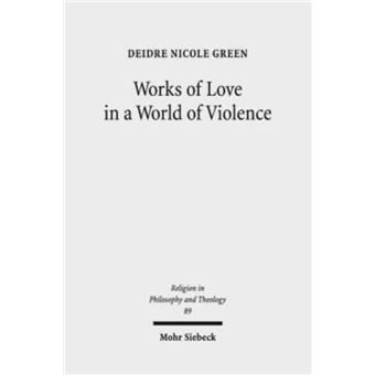 Works Of Love In A World Of Violence - 1