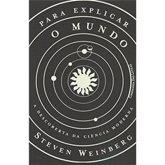 Para Explicar O Mundo. A Descoberta Da Ciência Moderna - 1