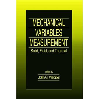 Mechanical Variables Measurement - Solid, Fluid, and Thermal - Hardback - 1999 - 1