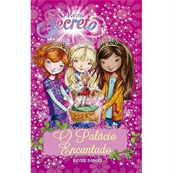 O Reino Secreto. O Palácio Encantado: Volume 1 - 1