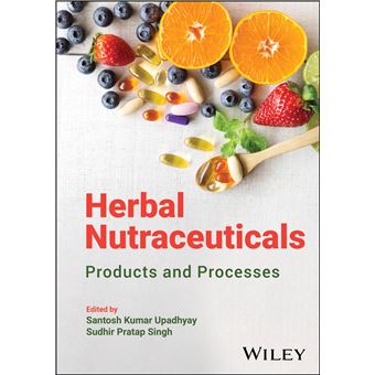 Herbal Nutraceuticals: Products and Processes - 1