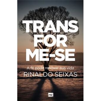 Transforme-se : A fe pode renovar sua vida - 1