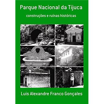 Parque Nacional Da Tijuca: Construções E Ruínas Históricas - 1