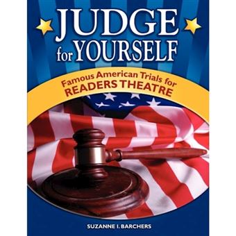 Judge for Yourself - Famous American Trials for Readers Theatre - Paperback - 2004 - 1