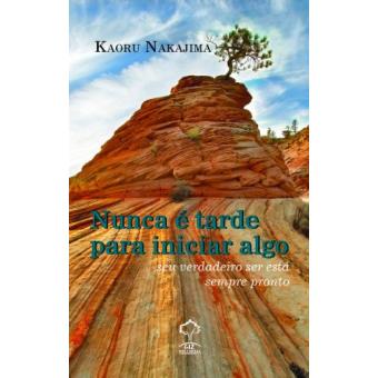 Nunca e Tarde para Iniciar Algo - 1