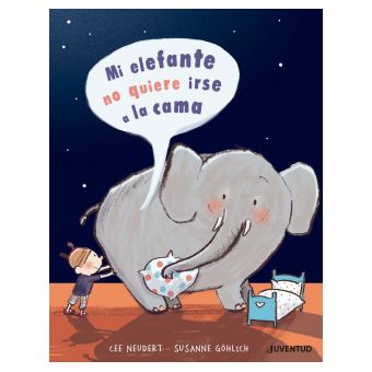 Mi Elefante No Quiere Ir A La Cama - 1