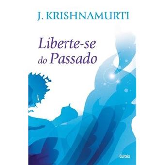 Liberte-se do Passado - 1