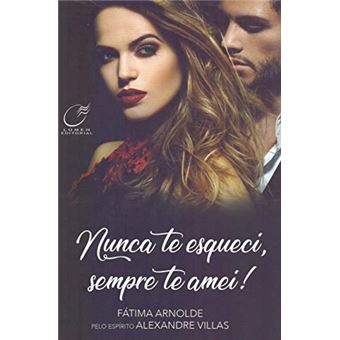 Nunca te esqueci, sempre te amei! - 1