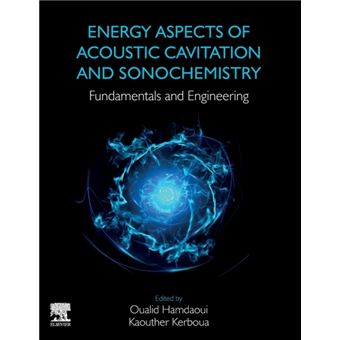 Energy Aspects Of Acoustic Cavitation And Sonochemistry By Elsevier - Health Sciences Division - 1