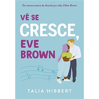 Vê Se Cresce, Eve Brown - 1