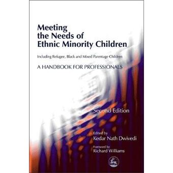 Meeting the Needs of Ethnic Minority Children - Including Refugee, Black and Mixed Parentage Children - A Handbook for Professionals - Paperback - 2000 - 1