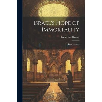 Israels Hope Of Immortality Four Lectures - 1
