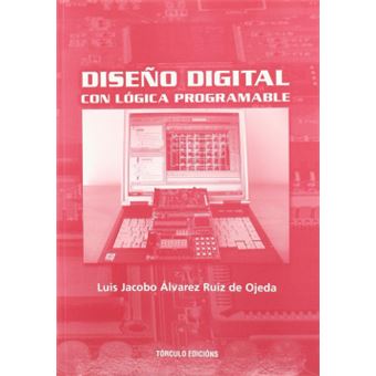 Diseño Digital Con Lógica Programable ( Contiene Cd) - 1