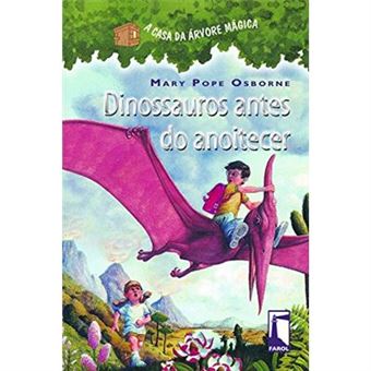 A Casa Da Árvore Mágica 1. Dinossauros Antes Do Anoitecer - 1