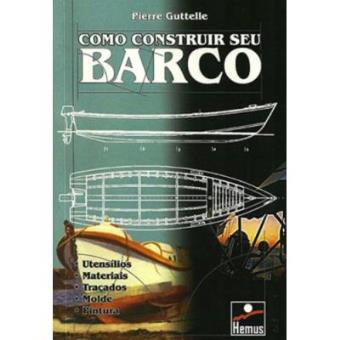 Como Construir Seu Barco - 1