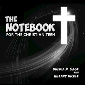 The Notebook for the Christian Teen - Paperback / softback - 2014 - 1