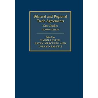 Bilateral And Regional Trade Agreements: Volume 2: Case Studies - [Version Originale] - 1