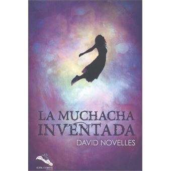 La Muchacha Inventada - 1