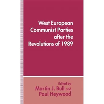 West European Communist Parties After the Revolutions of 1989 - Hardback - 1994 - 1