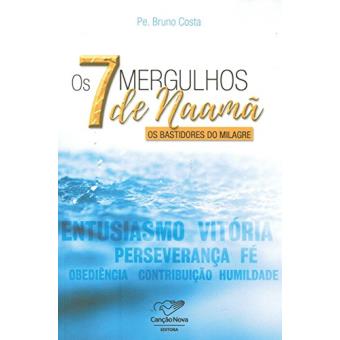 Os 7 Mergulhos de Naamã - 1