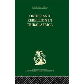 Order and Rebellion in Tribal Africa - 1