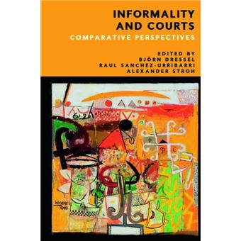 Informality and Courts Comparative Perspectives - 1