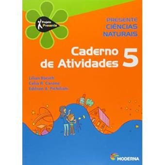 Presente. Ciências Naturais 5. Caderno De Atividades - 1