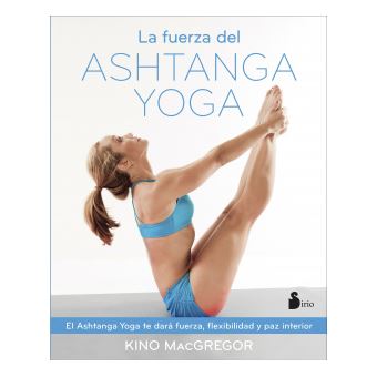 La Fuerza Del Ashtanga Yoga - 1