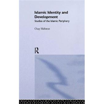 Islamic Identity and Development - Studies of the Islamic Periphery - Hardback - 1990 - 1
