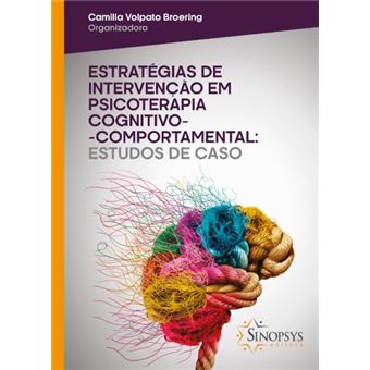 Estratégias De Intervenção Em Psicoterapia Cognitiva: Comportamental: Estudos De Casos - 1