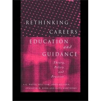 Rethinking Careers Education and Guidance - Theory, Policy and Practice - Paperback - 1996 - 1