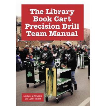 The Library Book Cart Precision Drill Team Manual - Paperback - 2002 - 1