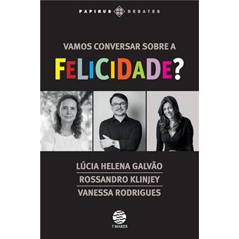 Vamos Conversar Sobre A Felicidade? - 1