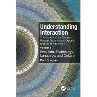 Understanding Interaction The Art And Craft Of Designing Interfaces For Our Technological Environment - 1