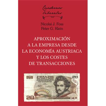 Aproximación A La Empresa Desde La Economía Austriaca Y Los Costes De Transacciones - 1