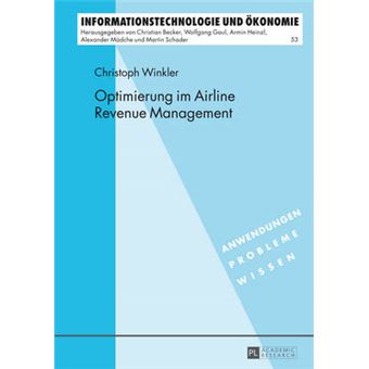 Optimierung Im Airline Revenue Management 53 Informationstechnologie Und Konomie - 1