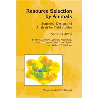 Resource Selection by Animals - Statistical Design and Analysis for Field Studies - Hardback - 2002 - 1