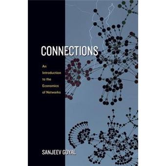 Connections - An Introduction to the Economics of Networks - Paperback - 2009 - 1