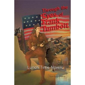 Through The Eyes Of Frank Tumbolt - 1