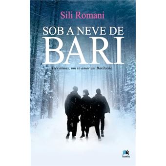 Sob A Neve De Bari Três Almas, Um Só Amor Em Bariloche - 1