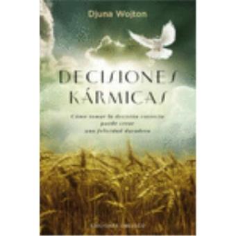 Decisiones karmicas - 1
