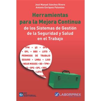 Herramientas Para La Mejora Continua De Los Sistemas De Gestion Ded La Seguridad Y Salud En El Trabajo - 1