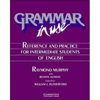 Grammar in Use Student's book : Reference and Practice for Intermediate Students of English - 1