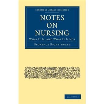 Notes on Nursing - What It Is, and What It Is Not - Paperback - 2010 - 1