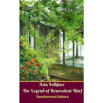 Asia Folklore The Legend Of Benevolent Thief - 1